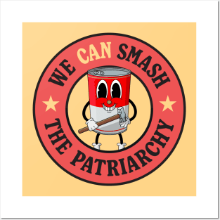 We Can Smash The Patriachy - Funny Feminist Pun Posters and Art